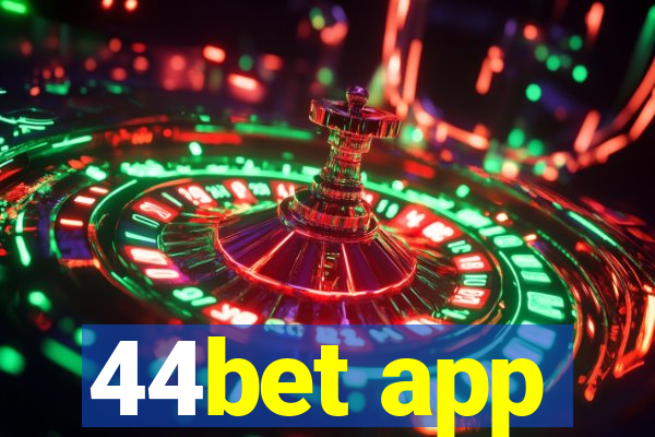 44bet app